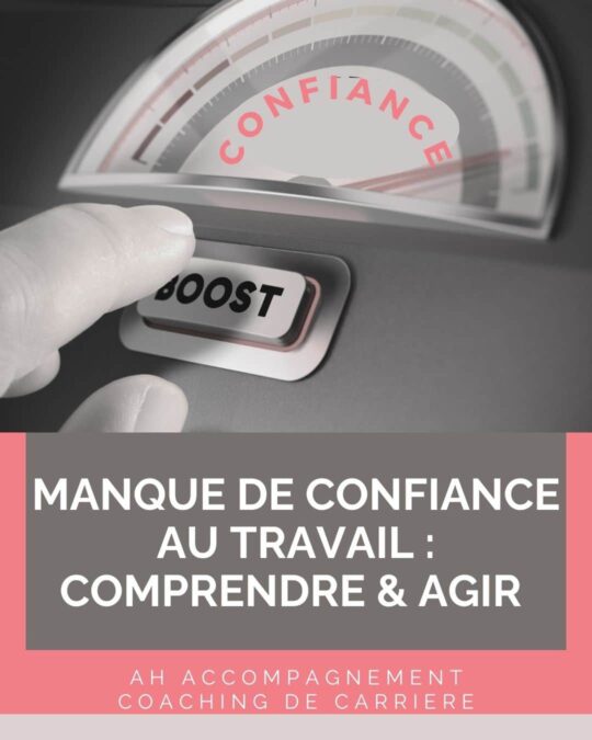 manque de confiance travail comprendre et agir